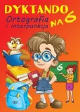 dyktando-na-6-ortografia-i-interpunkcja-przedmiot-jezyk-polski