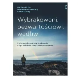 wybrakowani-bezwartosciowi-wadliwi-zmien-autodestrukcyjne-przekonania-dz