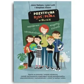 pozytywna-dyscyplina-w-klasie-jane-nelsen-poradnik-dla-nauczycieli