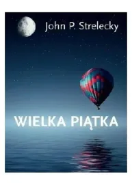 wielka-piatka-john-p-strelecky