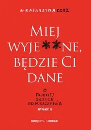 miej-wyje-ne-bedzie-ci-dane-katarzyna-czyz