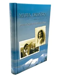 przez-maryje-wszystko-dla-boga-m-okonska-1920-1948
