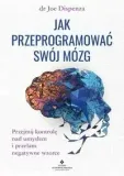 jak-przeprogramowac-swoj-mozg-joe-dispenza-stan-nowy