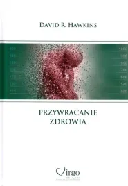 przywracanie-zdrowia-hawkins-david-r