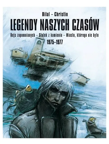 legendy-naszych-czasow-autor-enki-bilal-pierre-christin