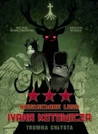 nieslychane-losy-ivana-t-3-trumna-chlysta