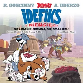 idefix-i-nieugieci-t-2-rzymianie-obejda-sie