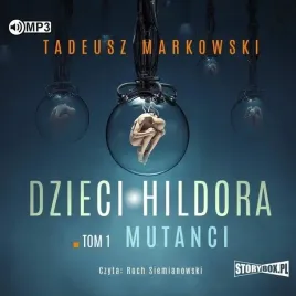 dzieci-hildora-t-1-mutanci-audiobook