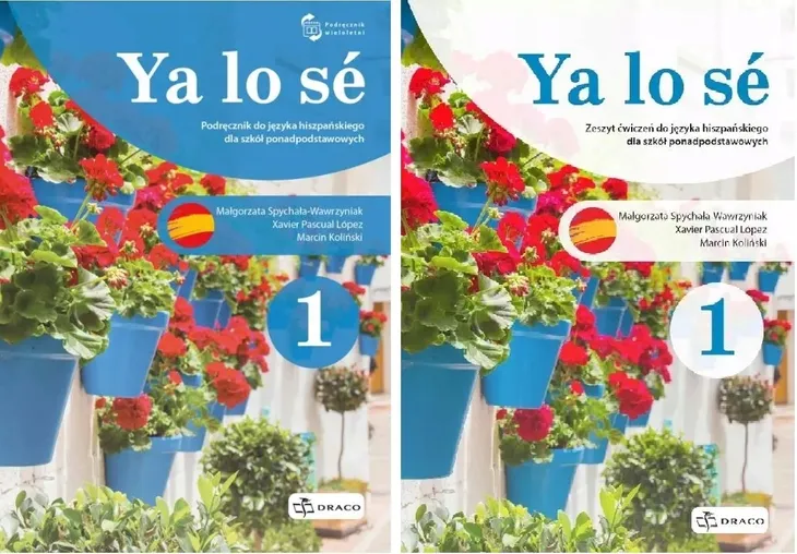 Ya lo se 1 A1 Podręcznik + ćwiczenia Spychała-Wawrzyniak/ López/ Koliński