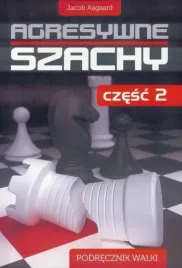 agresywne-szachy-cz-2-jacob-aagaard