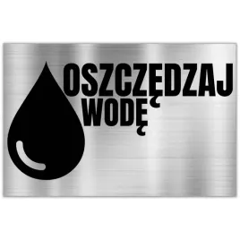 tabliczka-dibond-32x21-srebrny-oszczedzaj-wode-wzory