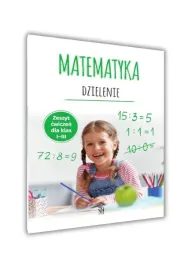dzielenie-ksiazka-cwiczenia-zadania-klasa-1-3-nauka-dzielenia