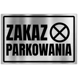 tabliczka-dibond-32x21-ostrzegawcza-srebrny-zakaz-parkowania-wzory
