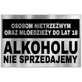 tabliczka-dibond-32x21-srebrny-zakaz-sprzedazy-alkoholu-nieletnim-wzory
