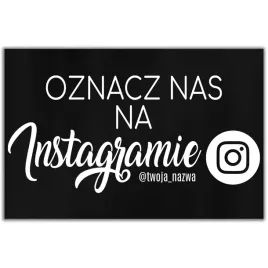 czarna-talbiczka-dibond-32x21-personalizowana-oznacz-nas-na-instagram-wzory