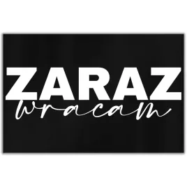 tabliczka-informacyjna-dibond-32x21-czarny-zaraz-wracam-wzory