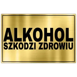tabliczka-informacyjna-dibond-32x21-zloty-alkohol-szkodzi-zdrowiu-wzory