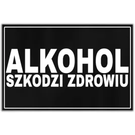 tabliczka-informacyjna-dibond-32x21-czarny-alkohol-szkodzi-zdrowiu-wzory