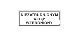 tabliczka-21x8cm-niezatrudnionym-wstep-wzbroniony