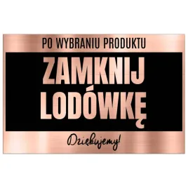tabliczka-informacyjna-dibond-32x21-miedziany-zamknij-lodowke-wzory