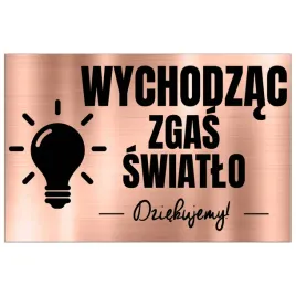 tabliczka-informacyjna-dibond-32x21-miedziany-wychodzac-zgas-swiatlo-wzory