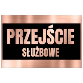 tabliczka-ostrzegawcza-dibond-32x21-miedziany-przejscie-sluzbowe-wzory