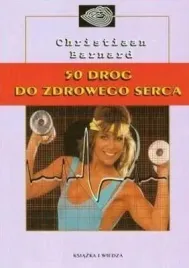 50-drog-do-zdrowego-serca-barnard-christiaan