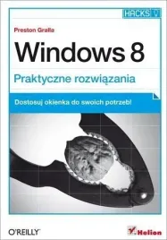 windows-8-praktyczne-rozwiazania-preston-gralla