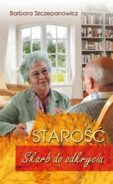 starosc-skarb-do-odkrycia-barbara-szczepanowicz
