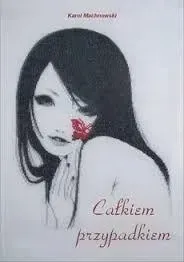 calkiem-przypadkiem-karol-machnowski