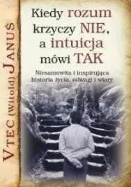 kiedy-rozum-krzyczy-nie-a-intuicja-mowi-tak