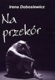na-przekor-irena-dobosiewicz