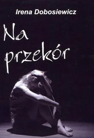 na-przekor-irena-dobosiewicz