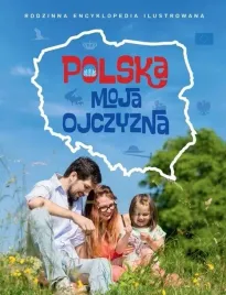 rodzinna-encyklopedia-polska-moja-ojczyzna