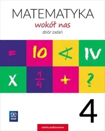 matematyka-wokol-nas-kl-4-sp-zbior-zadan-wsip-2025