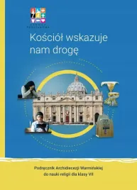 kosciol-wskazuje-nam-droge-kl-7-sp-podrecznik-warmia-katechetyczne