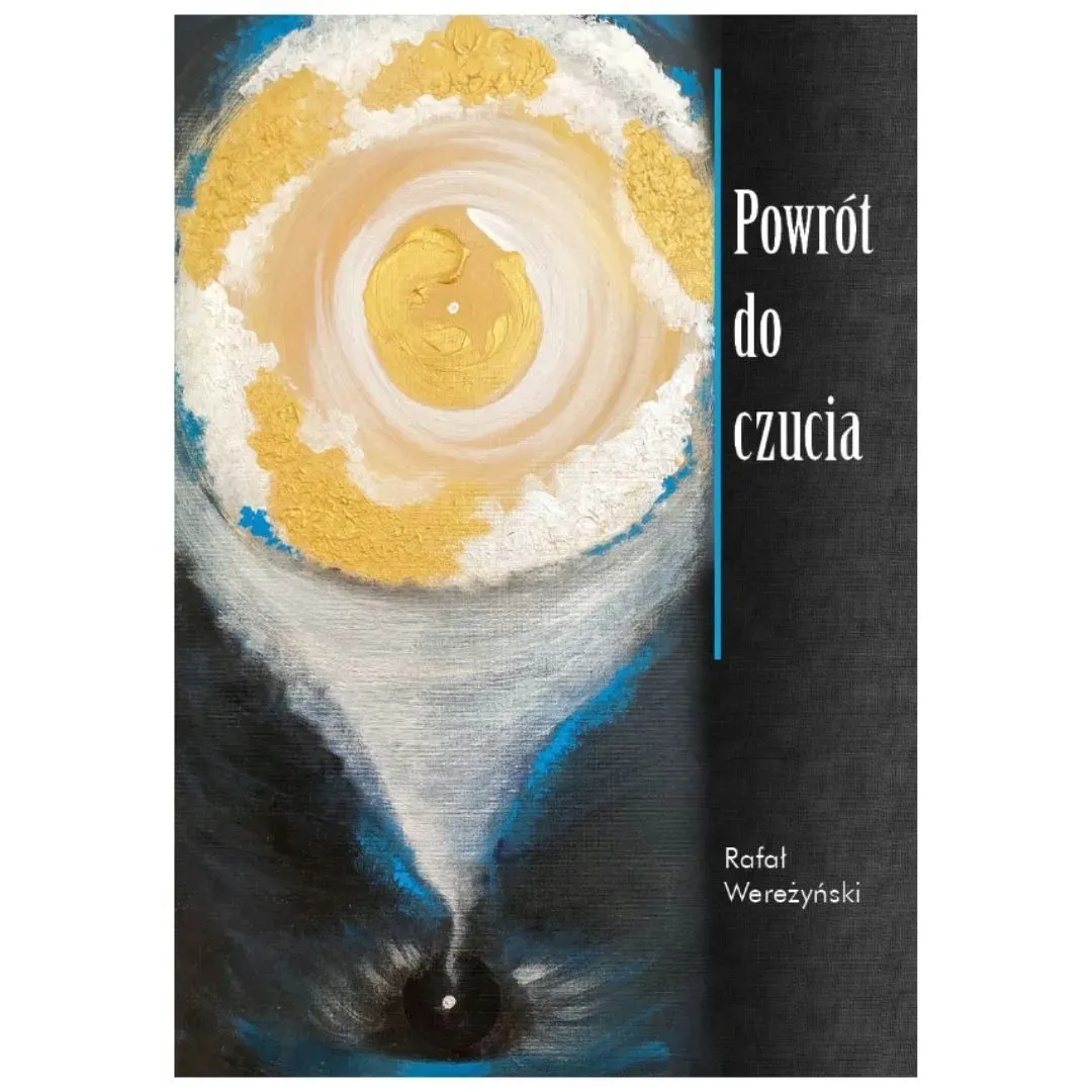 powrot-do-czucia-rafal-werezynski