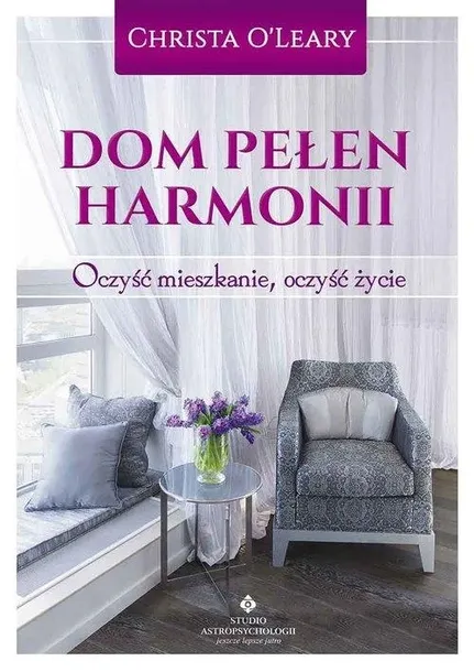 dom-pelen-harmonii-or-christa-o-lear-wydawnictwo-studio-astropsychologii