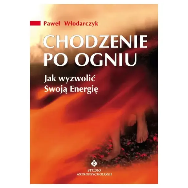 chodzenie-po-ogniu-pawel-wlodarczyk-stan-nowy