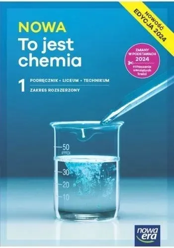 Chemia NOWA To jest chemia 1. ZR Podręcznik LO i technikum. Edycja 2024