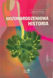 bozonarodzeniowa-historia-joanna-hacz