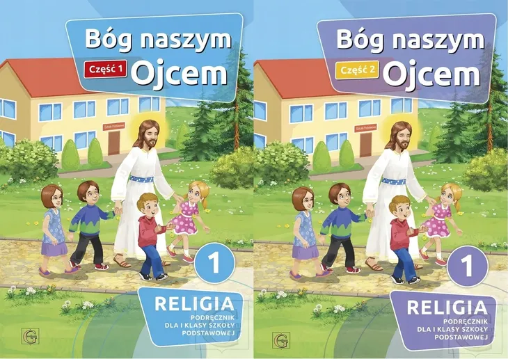 Religia SP klasa 1 Bóg naszym Ojcem Podręcznik z ćwiczeniami część 1 i 2