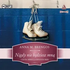 nigdy-nie-bedziesz-mna-audiobook-anna-m-brengos