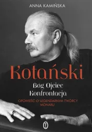 kotanski-bog-ojciec-konfrontacja-anna-kaminska