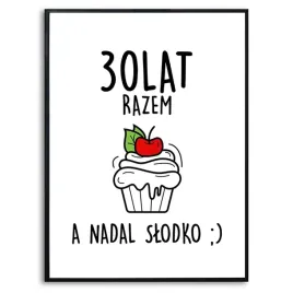 plakat-90x60-cm-30-lat-razem-a-nadal-slodko-kreator