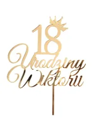 topper-na-18-urodziny-plexi-zloty-srebrny-urodziny-imie-40-50-60-70-30-18