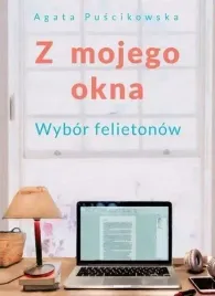 z-mojego-okna-agata-puscikowska
