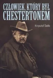 czlowiek-ktory-byl-chestertonem-krzysztof-sadlo