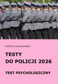 testy-do-policji-2026-test-psychologiczny-patrycja-kowalewska