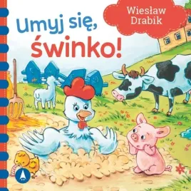 bajki-dla-malucha-umyj-sie-swinko-ksiazka-kartonik-drabik-karton